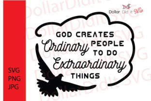 God Creates Ordinary People SVG: Unleash Your Creative Potential